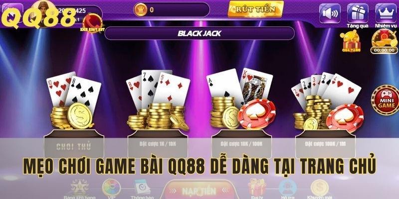 Mẹo chơi game bài QQ88 dễ dàng tại trang chủ